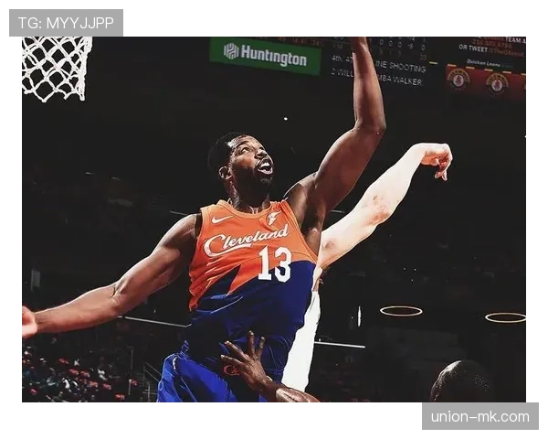 埃尔顿·布兰德内线高效挡拆带动球队篮板率提升明显